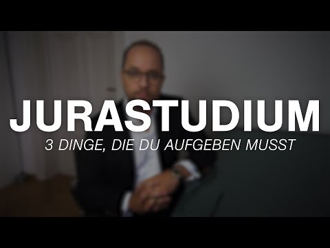 Jurastudium | 3 Dinge, die du aufgeben musst